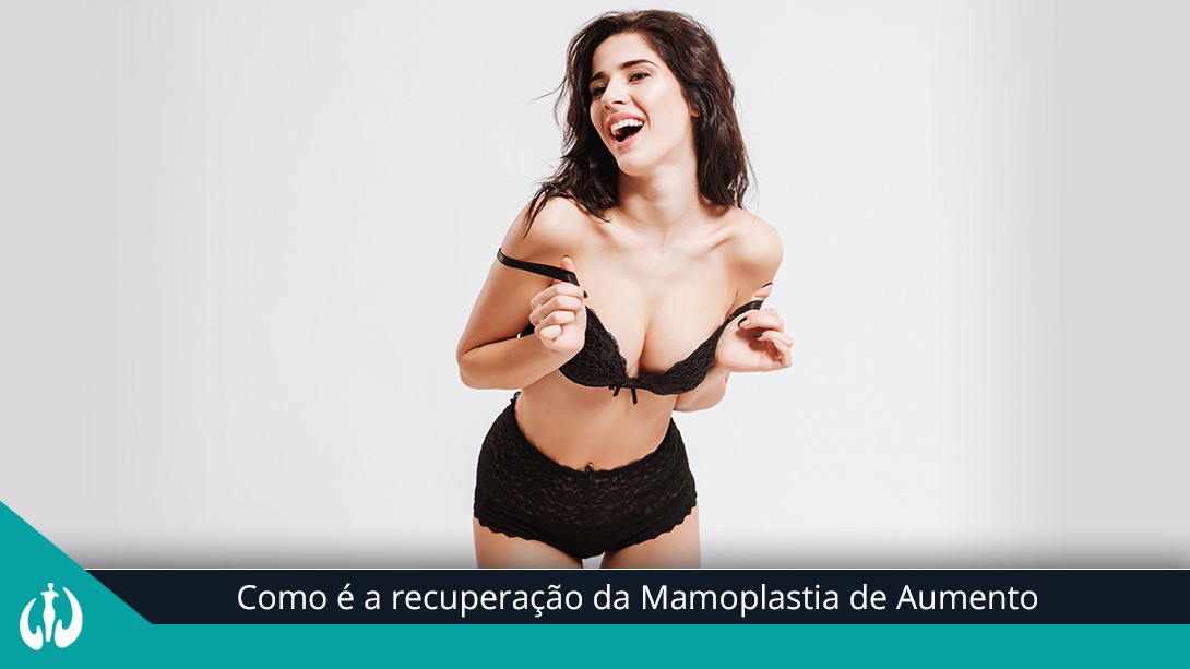 Como é a recuperação da mamoplastia de aumento