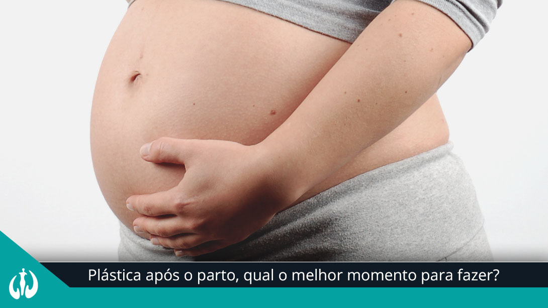 Plástica após o parto, qual o melhor momento para fazer?