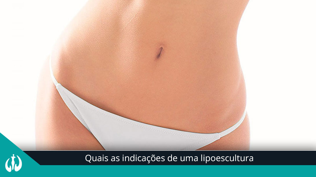 Quais as indicações de uma lipoescultura