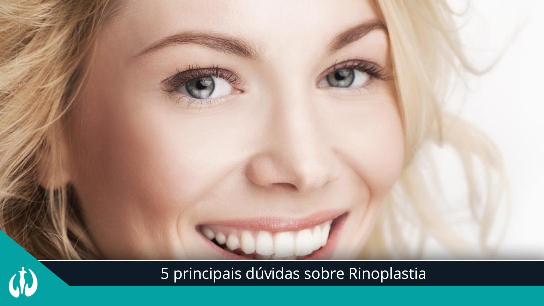 5 principais dúvidas sobre Rinoplastia