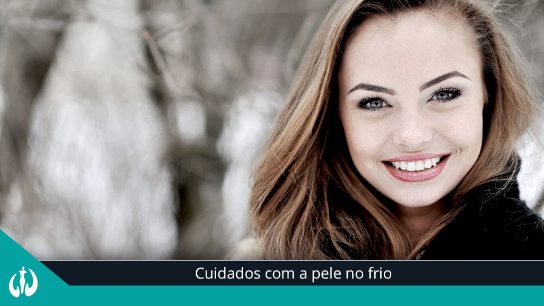 Cuidados com a pele no frio