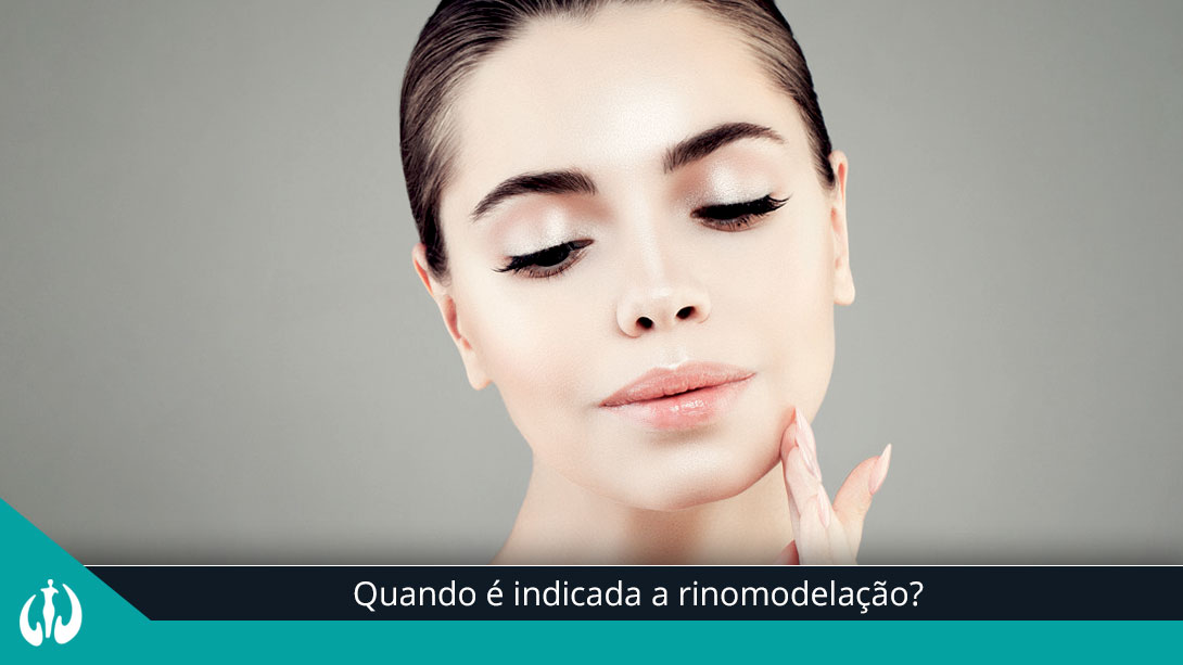 Quando é indicada a rinomodelação?