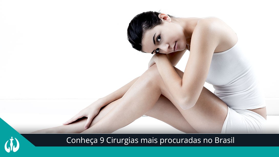 Conheça 9 Cirurgias mais procuradas no Brasil
