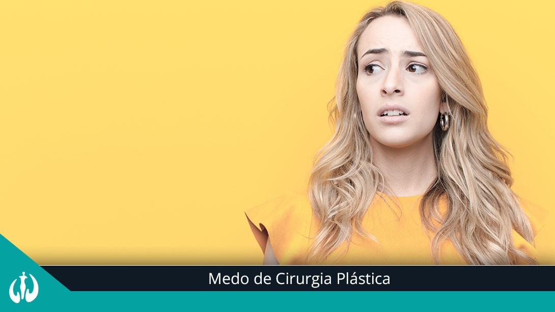 Medo de Cirurgia Plástica