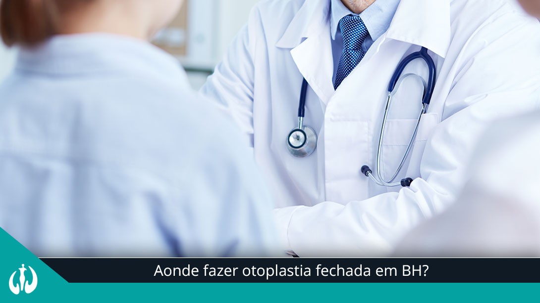 Aonde fazer otoplastia fechada em BH?