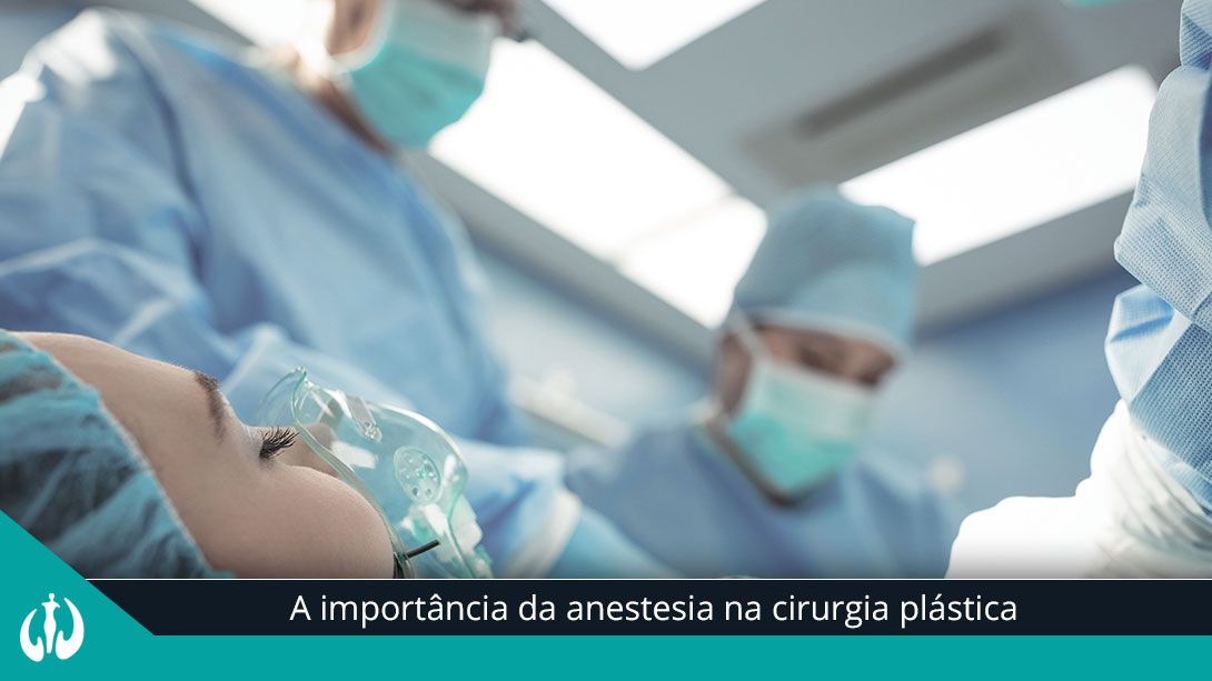 A importância da anestesia na cirurgia plástica